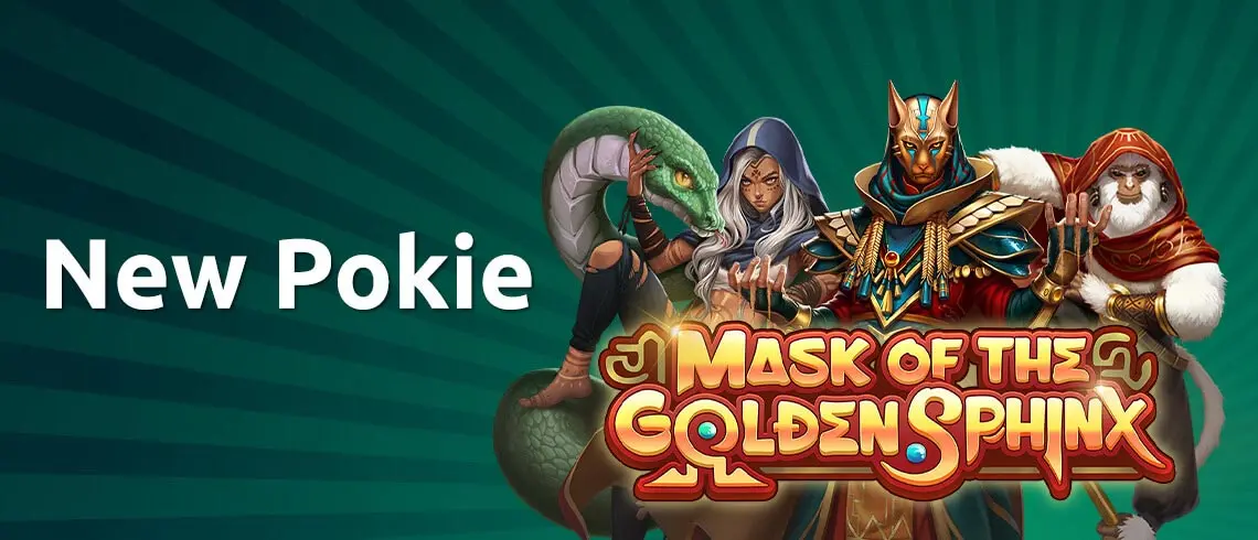 Banner featuring the text 'New Pokie' and characters from Mask of the Golden Sphinx, including a snake, a hooded woman, an Egyptian figure, and a cloaked monkey.