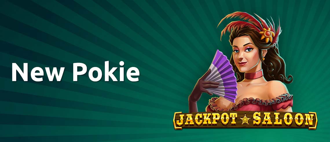 New Pokie jackpot Saloon, Saloon lady with fan, wild west